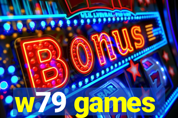 w79 games